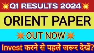 Orient Paper Q1 Results 🔴 Orient Paper Results 🔴 Orient Paper Share Latest News 🔴 Orient Paper Stock