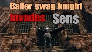 Dark Souls PvP - Balder Knight invades Sens Fortress