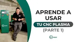 Aprende a usar un CNC Plasma (Parte 1)
