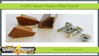 How To Fit A Drip Bar To A UPVC Door