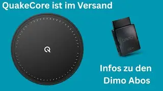 QuakeCore ist im Versand & Infos zu den Dimo Abos.