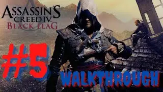 Assassin's Creed IV - Black Flag (Jackdaw Edition) | Part 5 | Walkthrough Gameplay PC