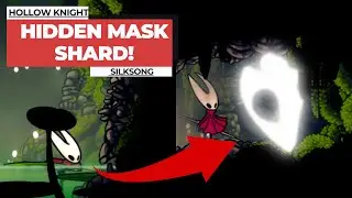 HIDDEN MASK SHARD Location Revealed! - Hollow Knight Silksong