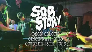 Sob Story - Live at DSGN CLLCTV - Cincinnati, Ohio - 10/14/2023 [FULL SET]