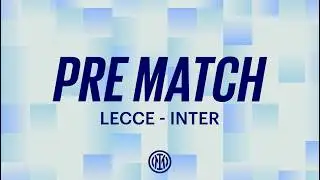 LECCE-INTER | PRE MATCH LIVE SHOW 🖤💙