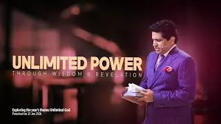 Unlimited Power Through Wisdom & Revelation | Pastor Samuel David | The Father's House