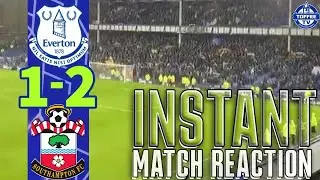 Everton 1-2 Southampton | Gwladys Street Reaction