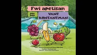 Fwi apetisan pou bay vant kontantman - Fanmi Monties