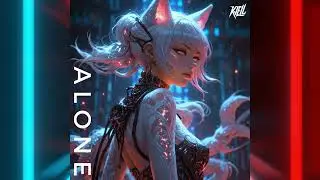 KJELL - Alone (Sped up)
