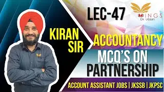 MCQ's On Partnership||Accountancy||Lec-47||Account Assistant JobsIIJKSSB||JKPSC