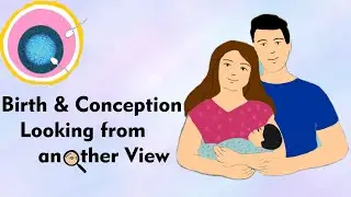 BIRTH & CONCEPTION_PART 1 - INSPIRE4.com - INSIGHTFUL Snippet Video Presentation-
