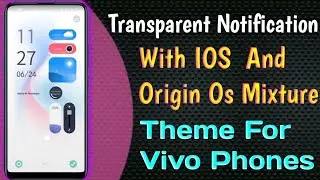 vivo best new free theme 2021⚡| customized theme for vivo | transparent notification theme for vivo
