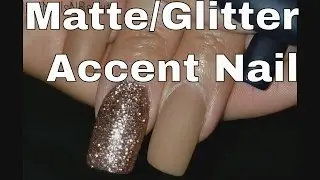 Matte/Glitter Accent Nails