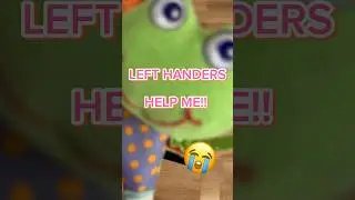 😭 Left Hander Problems