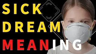 Sick Dream Interpretation: Unraveling Your Fears and Vulnerabilities【Dream meaning】