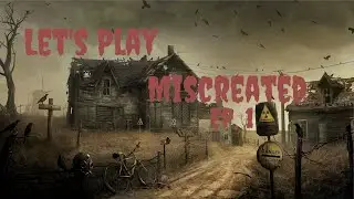 Let's Play Miscreated