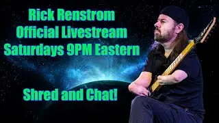 Rick Renstrom Official Live Stream Saturdays!