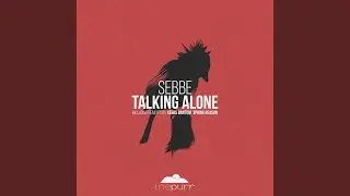 Talking Alone (Spring Reason Remix)