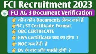 fci ag 3 document verification 2023 | कौन कौन से Documents लेकर जाने है | fci ag 3 mains result 2023