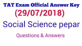 TAT Exam Official Answer Key (29/07/2018) Social Science pepar