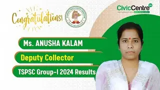 TSPSC Group-1 2024 Results | Ms. Anusha Kalam | Deputy Collector | CivicCentre IAS Rankers