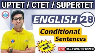 CTET English | English For CTET, UP TET | Conditional Sentences in English #28 | UP TET English