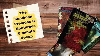 The Sandman Vol.1 Preludes and Nocturnes Recap