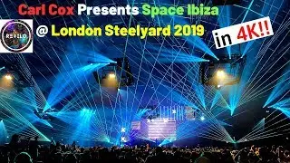 Carl Cox Presents Space Ibiza @ London Steelyard 2019 Highlights Recorded in 4K @60FPS