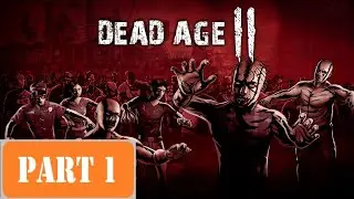 Dead Age 2: Walkthrough Full Game Successor of Jack [HD]  Part 1 - No Commentary