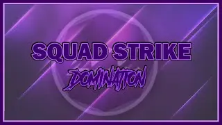 ZCC Squad Strike Domination (4/8)