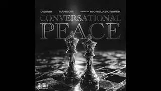 Dibiasi & Ransom - Conversational Peace (Prod. Nicholas Craven)