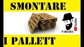 Smontare i pallett senza danneggiarli by Paolo Brada DIY