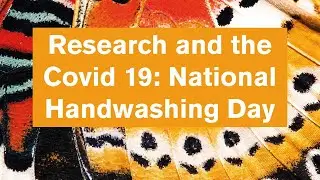 Research and the Covid-19 crisis: Global Handwashing Day 2020