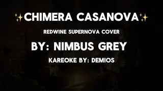 Nimbus Grey-Chimera Casanova KARAOKE VER