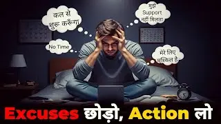 No Excuse - Best Motivational Video Ever | Life Changing Motivation in Hindi |