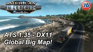 🔴 ATS 1.35 - DX11 Global Big Map incl Canadream, US Expansion, Mexico.🔴