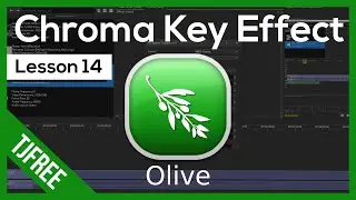 Olive Lesson 14 - Blue / Green Screen and Chroma Key