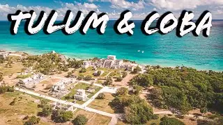 LAS RUINAS DE TULUM Y COBA EN UN DIA.