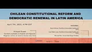Chilean Constitutional Reform and Democratic Renewal in Latin America