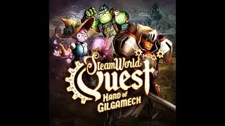 SteamWorld Quest Part 1 A New Adventure