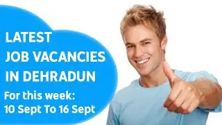 Latest Job Vacancies in Dehradun || Doon Classified Jobs || Dated: 10 Sept, 2023 #dehradunjobs