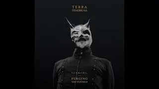 Terra Tenebrosa - V.I.T.R.I.O.L. - Purging The Tunnels ( full ep)