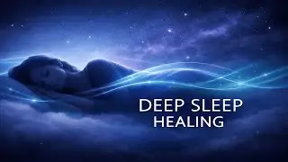 Deep Sleep Healing Frequencies &ndash; Unlock Rest & Restoration @MeditateFlowStudio