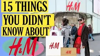 15 Things You Didn't Know About H&M