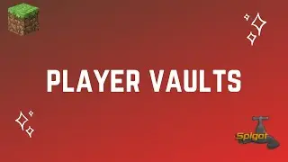 Spigot Plugin Development - 60 - Player Vault Plugin