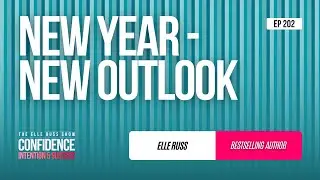 Episode #202: New Year - New Outlook
