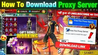HOW TO DOWNLOAD PROXY SERVER IN FREE FIRE, HOW TO USE PROXY SERVER IN FREE FIRE, VIP PROXY SERVER