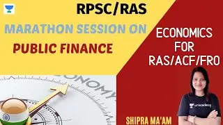 Marathon Session on Public Finance | Complete Economics | RPSC/RAS 2020/2021 | Shipra