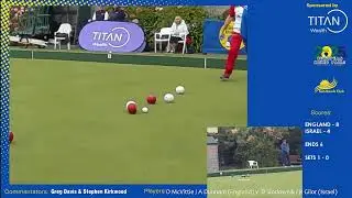 Bowls Europe European Championships - Mixed Pairs 2025 - FINAL - England v Israel.