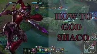 HOW TO GOD SHACO SEASON 6 - League of Legends